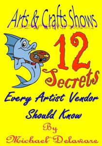 Arts & Crats Shows: 12 Secrets Every Artist vendor Should Know