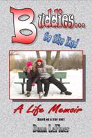 New Release ~ Buddies to the End: A Life Memoir